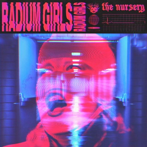 The Nursery — Radium Girls single cover